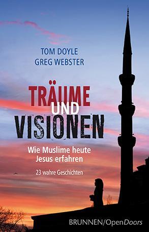 Cover: 9783765542107 | Träume und Visionen | Tom Doyle (u. a.) | Taschenbuch | Buch | Deutsch