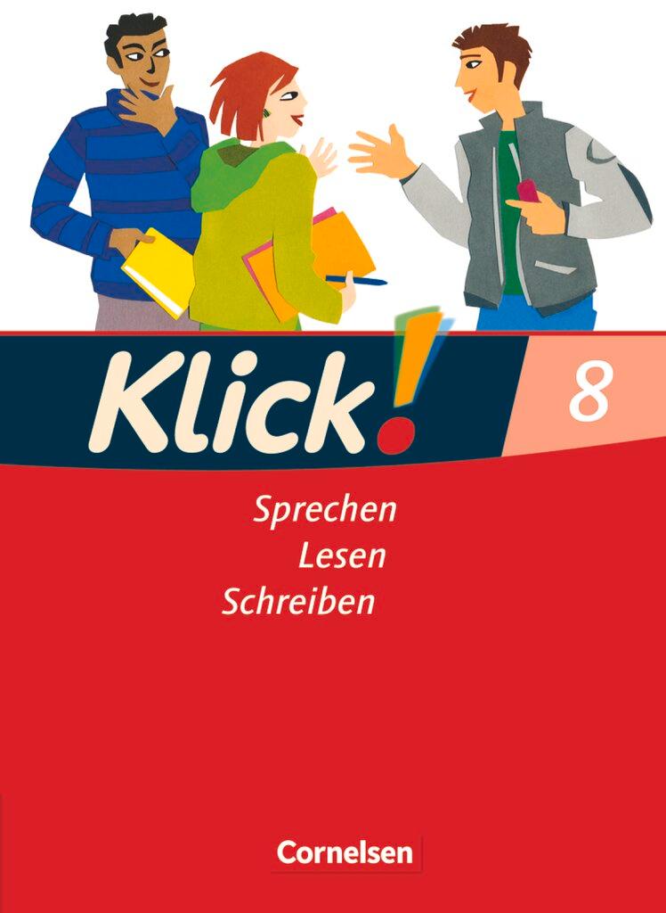 Cover: 9783060604432 | Klick! Deutsch 8. Schuljahr. Sprechen, Lesen, Schreiben. Westliche...