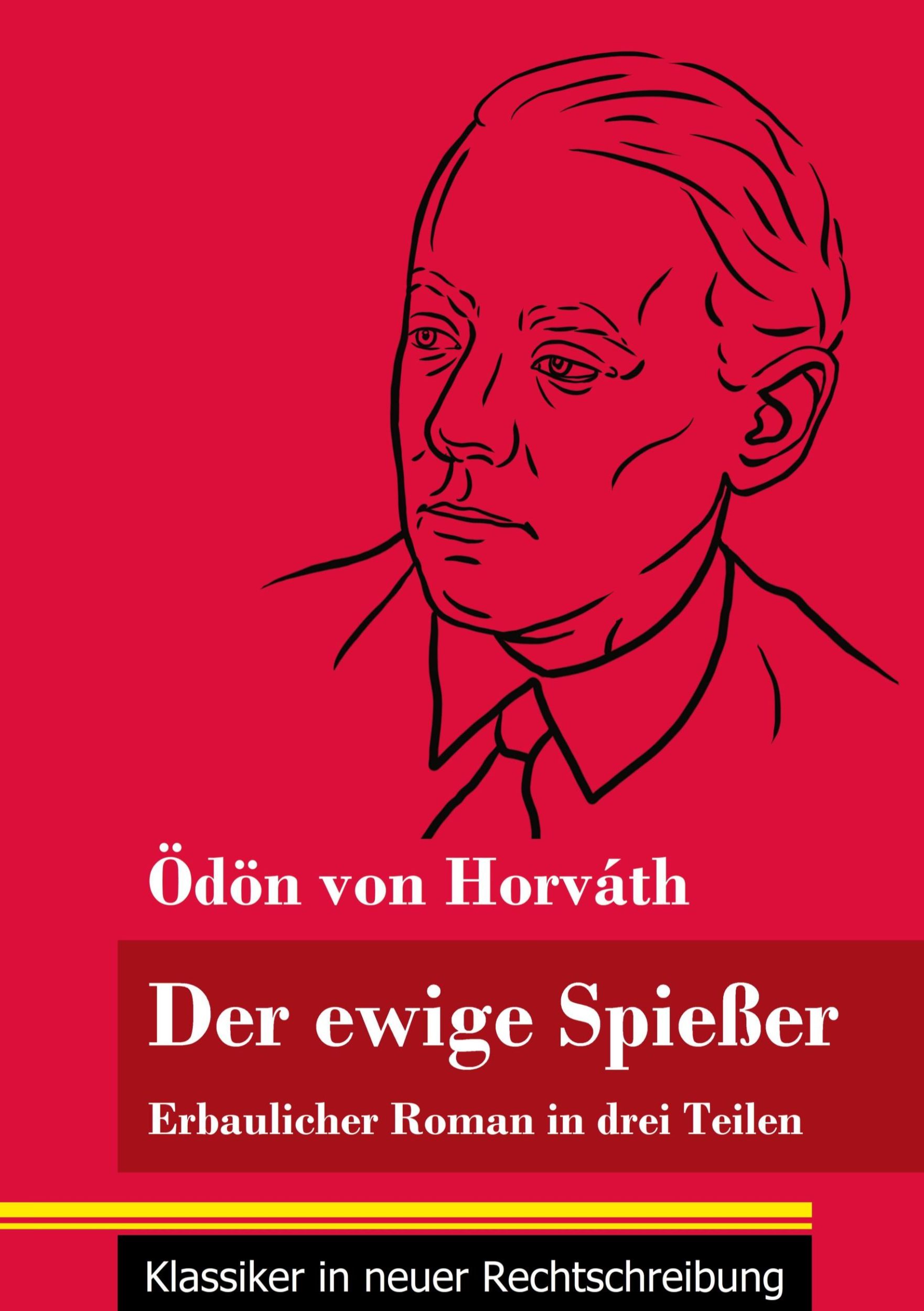 Cover: 9783847851035 | Der ewige Spießer | Ödön Von Horváth | Taschenbuch | 116 S. | Deutsch