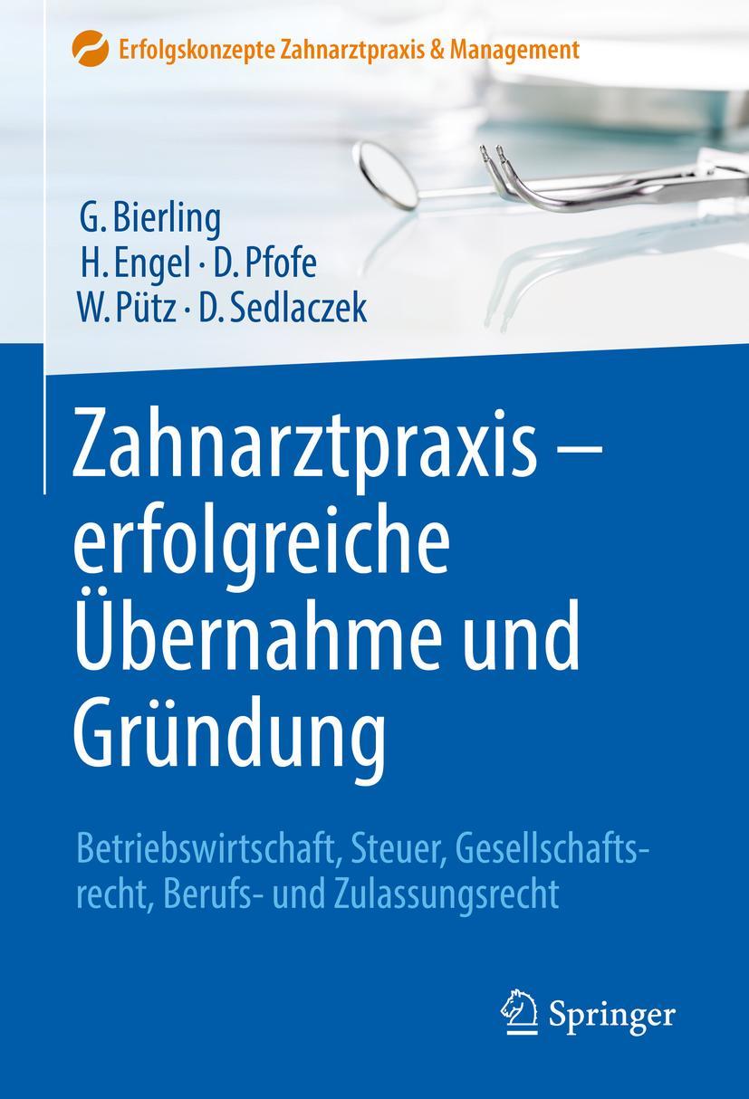 Cover: 9783662578117 | Zahnarztpraxis - erfolgreiche Übernahme und Gründung | Taschenbuch