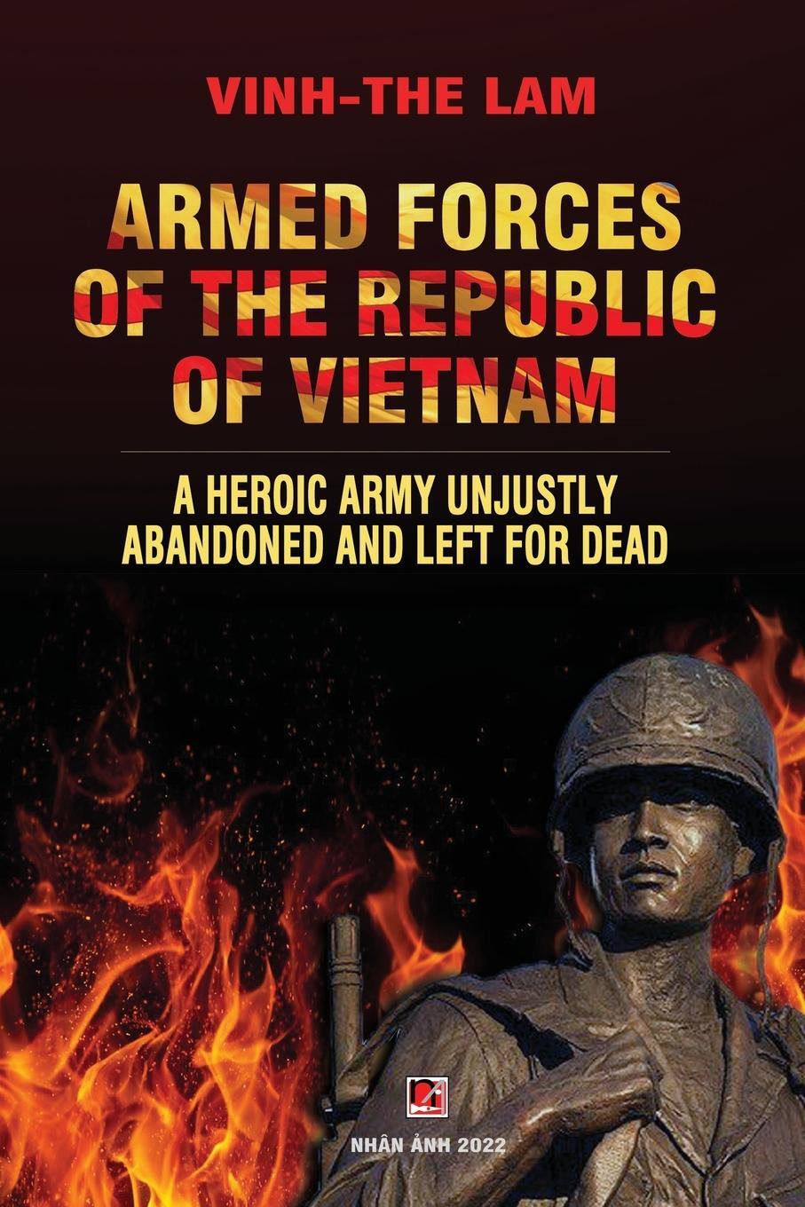 Cover: 9781088015803 | Armed Forces of the Republic of Vietnam - A Heroic Army Unjustly...