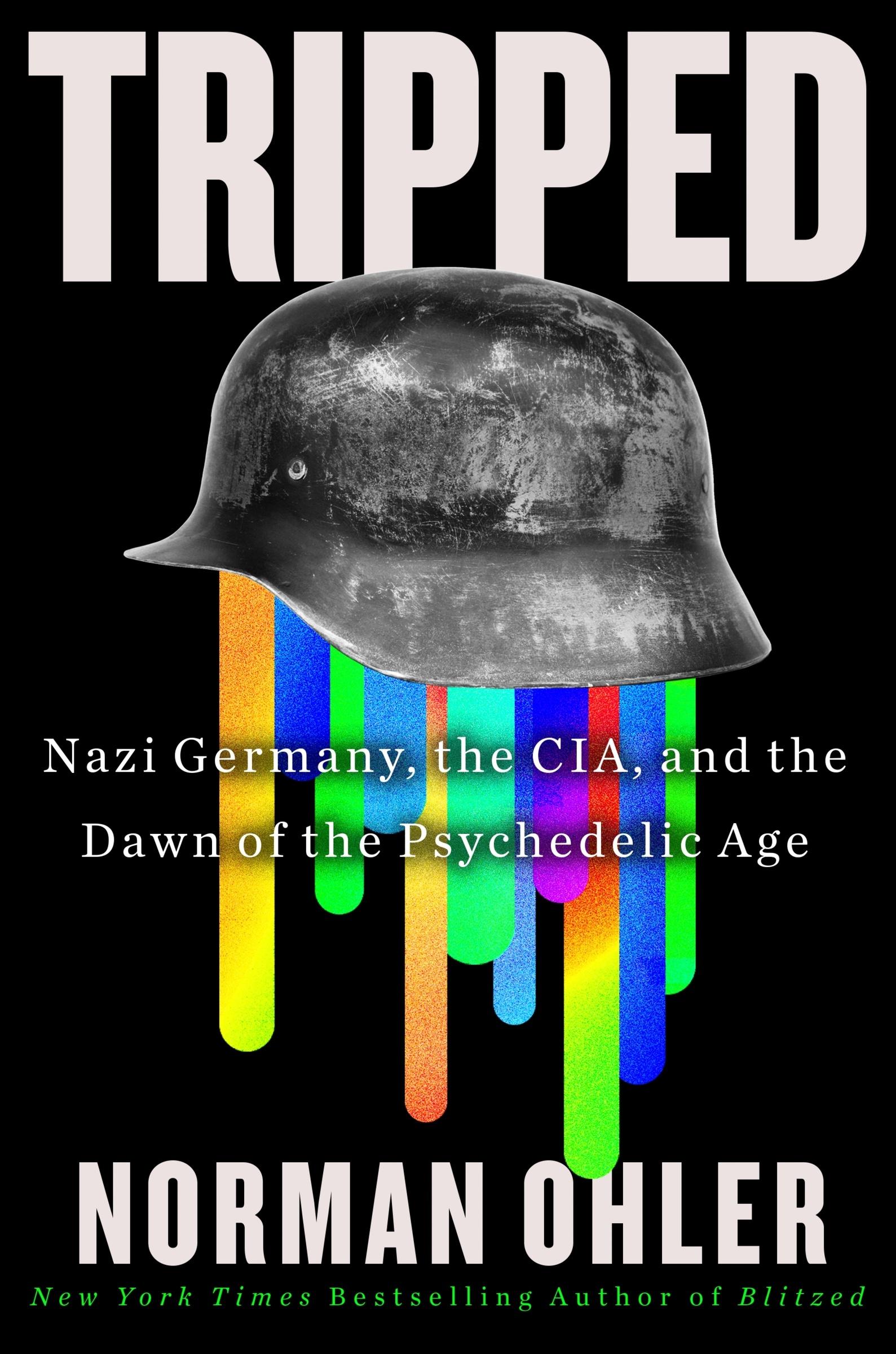 Cover: 9780358646501 | Tripped | Nazi Germany, the CIA, and the Dawn of the Psychedelic Age