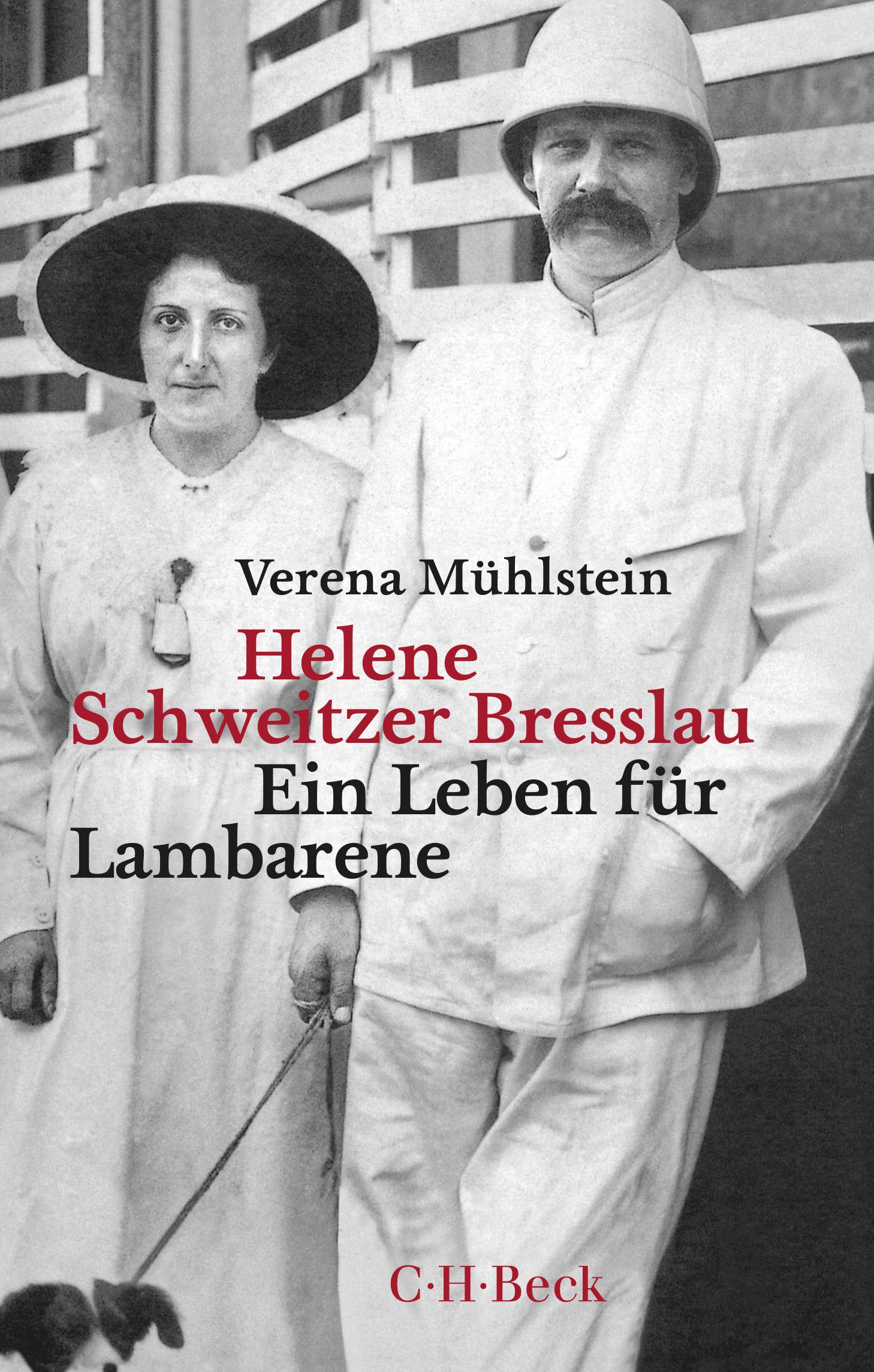 Cover: 9783406825705 | Helene Schweitzer Bresslau | Ein Leben für Lambarene | Mühlstein