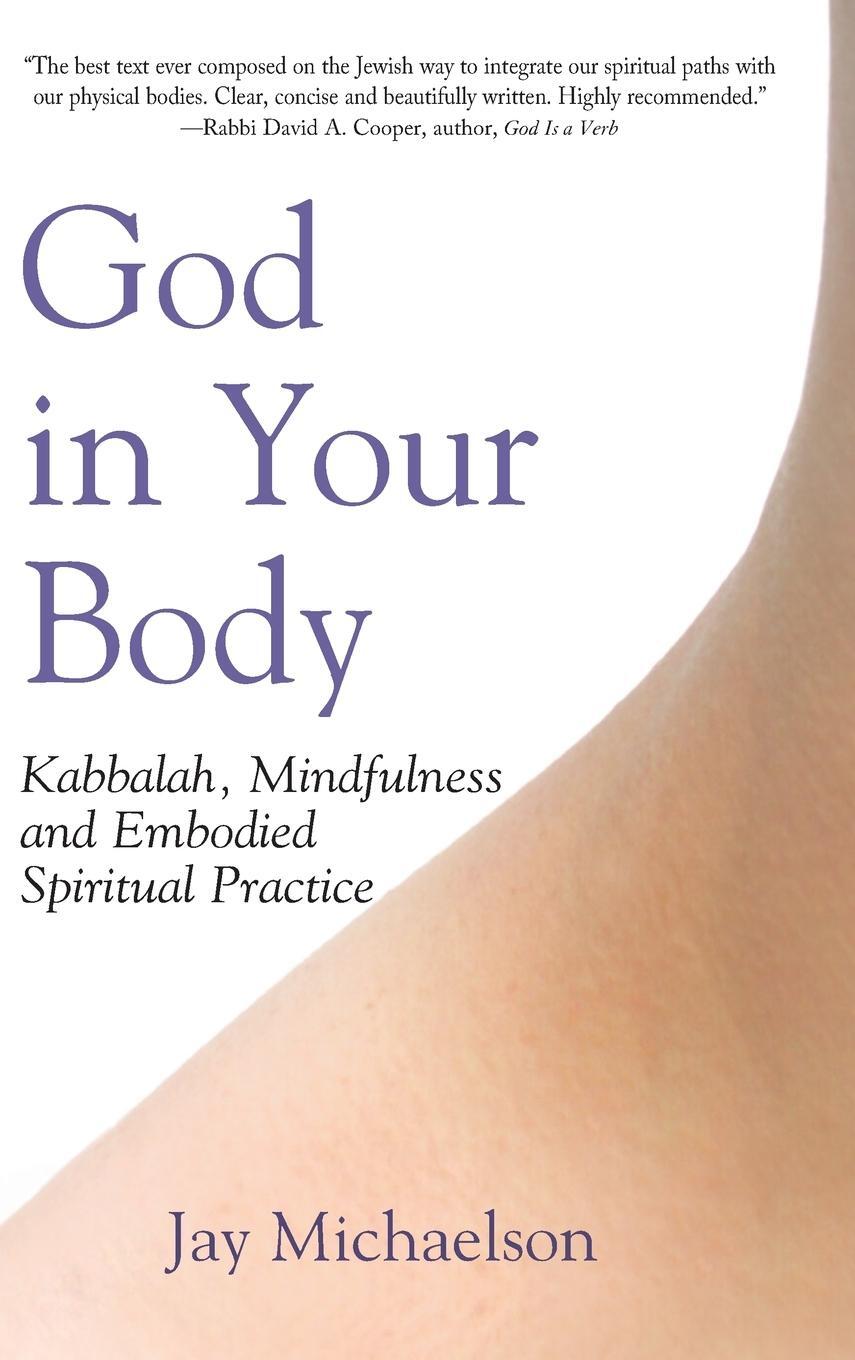 Cover: 9781683360858 | God in Your Body | Jay Michaelson | Buch | HC gerader Rücken kaschiert