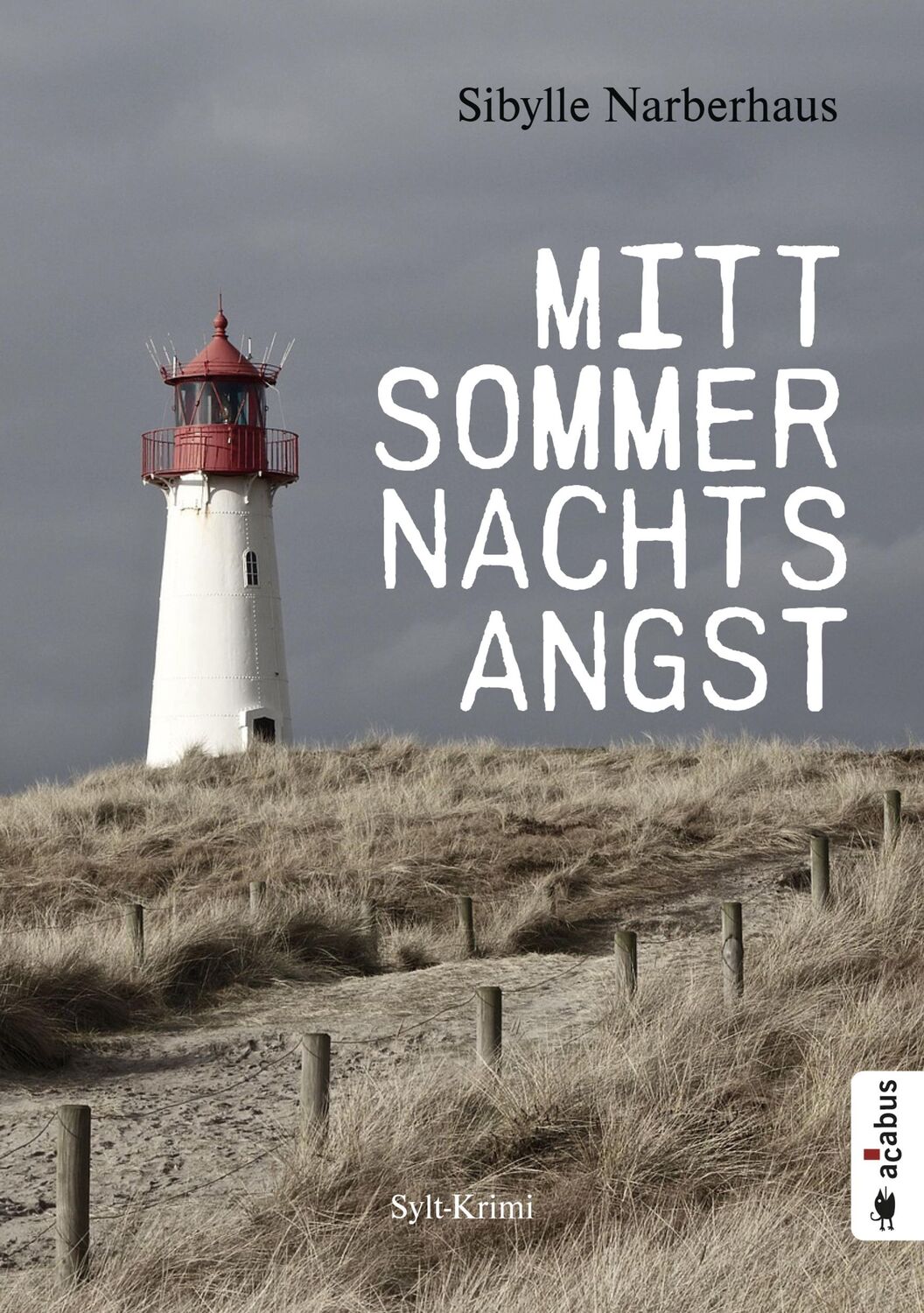 Cover: 9783862825608 | Mittsommernachtsangst. Sylt-Krimi | Sibylle Narberhaus | Taschenbuch