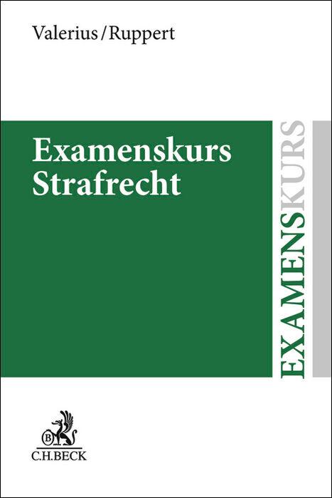 Cover: 9783406790508 | Examenskurs Strafrecht | Brian Valerius (u. a.) | Taschenbuch | 2023