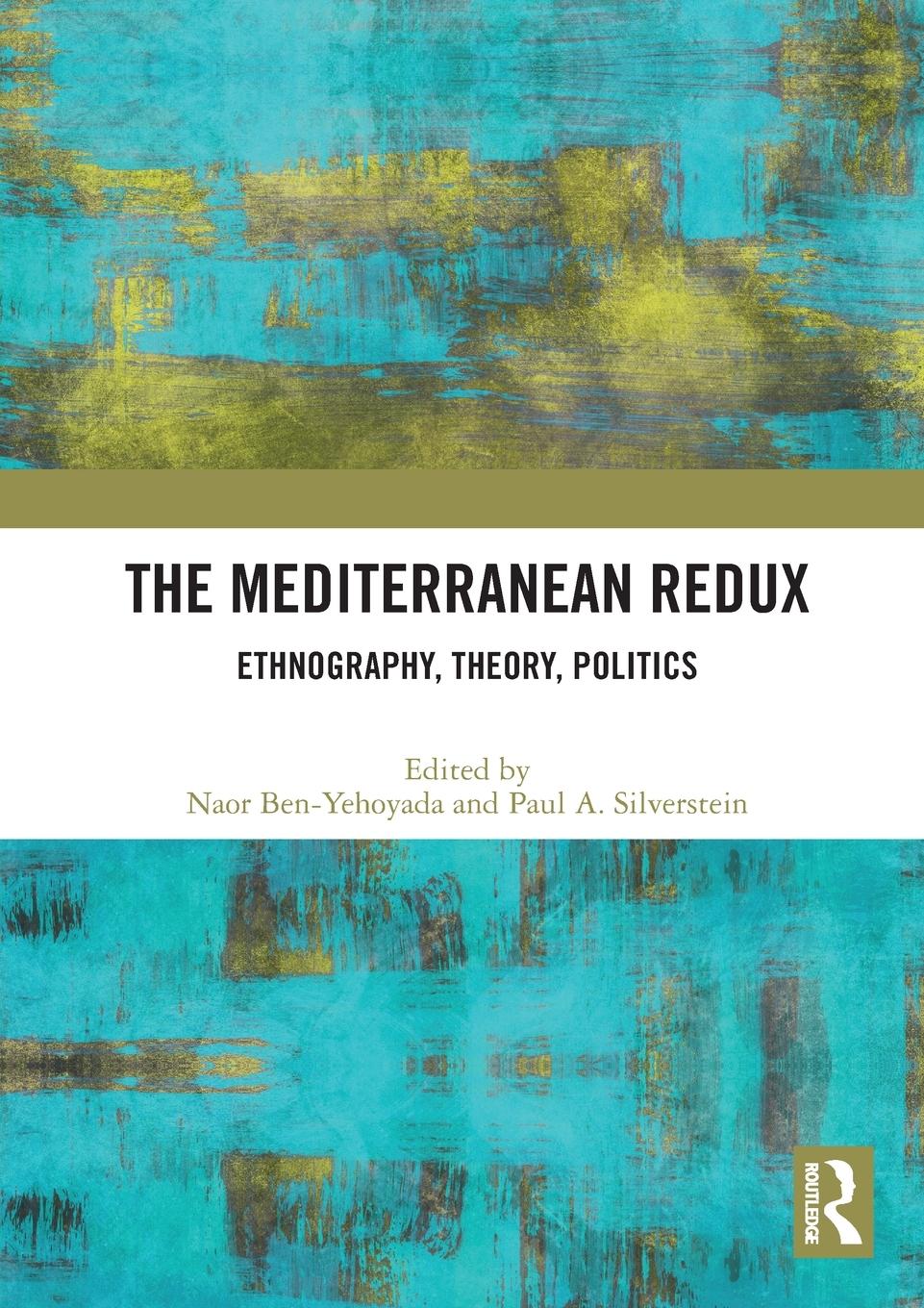 Cover: 9781032214986 | The Mediterranean Redux | Ethnography, Theory, Politics | Taschenbuch