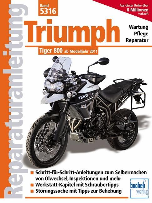 Cover: 9783716822227 | Triumph Tiger 800 | ab Modelljahr 2011 | Taschenbuch | 228 S. | 2019