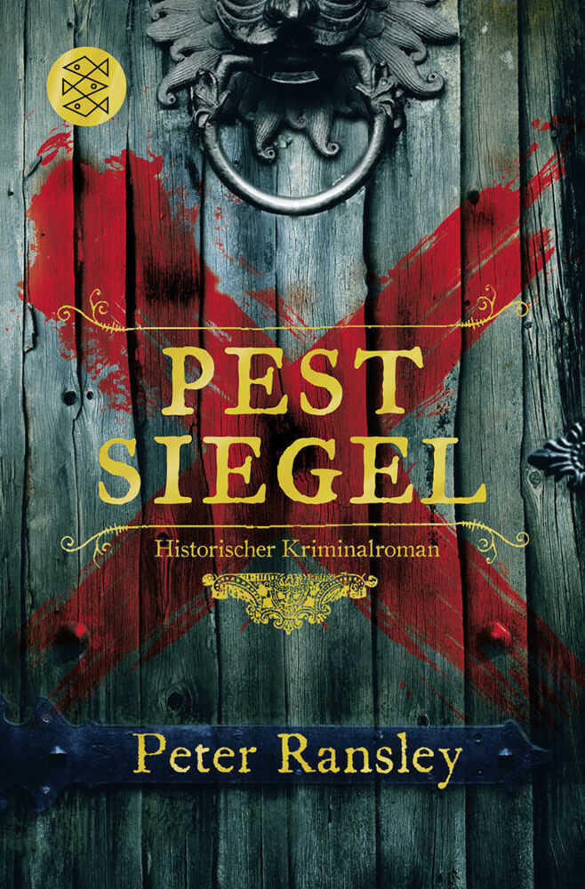 Cover: 9783596184033 | Pestsiegel | Historischer Kriminalroman | Peter Ransley | Taschenbuch