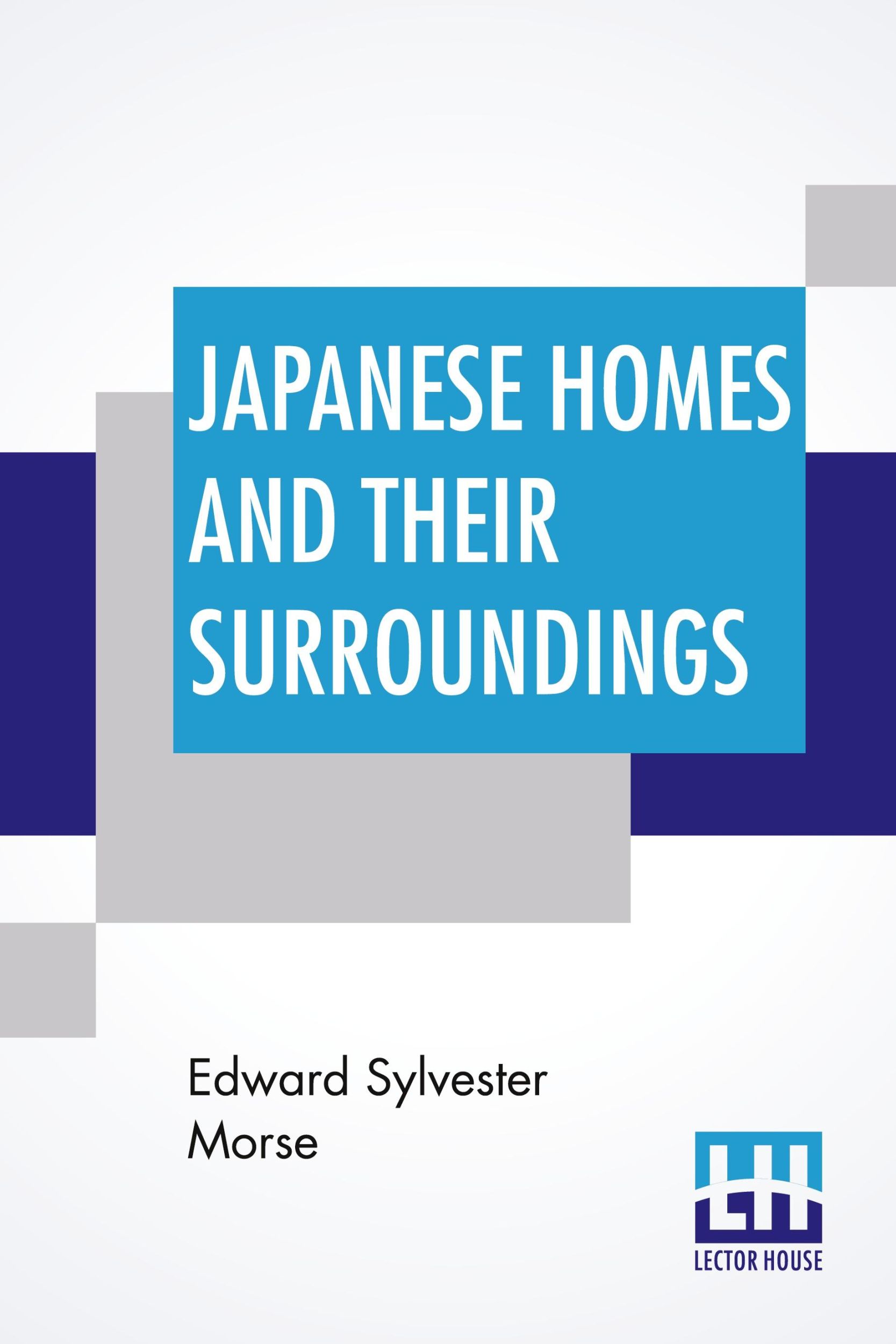 Cover: 9789353449148 | Japanese Homes And Their Surroundings | Edward Sylvester Morse | Buch