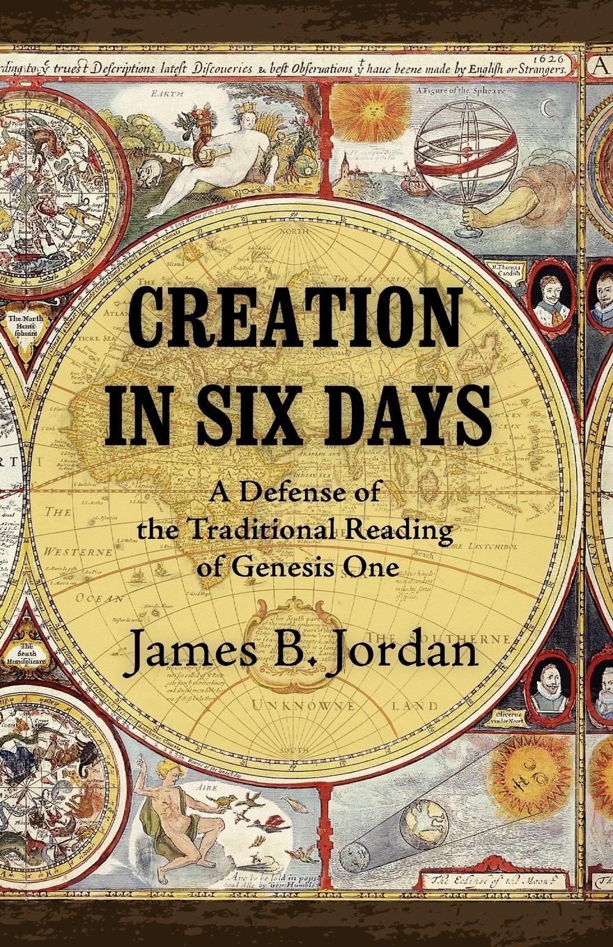 Cover: 9781885767622 | Creation in Six Days | James B. Jordan | Taschenbuch | Paperback