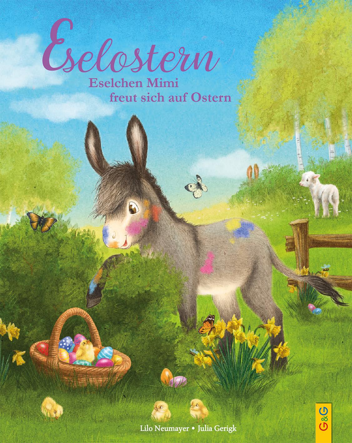 Cover: 9783707426670 | Eselostern | Eselchen Mimi freut sich auf Ostern | Lilo Neumayer