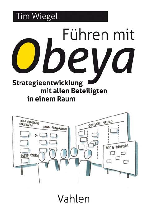 Cover: 9783800664641 | Führen mit Obeya | Tim Wiegel | Taschenbuch | XVI | Deutsch | 2021