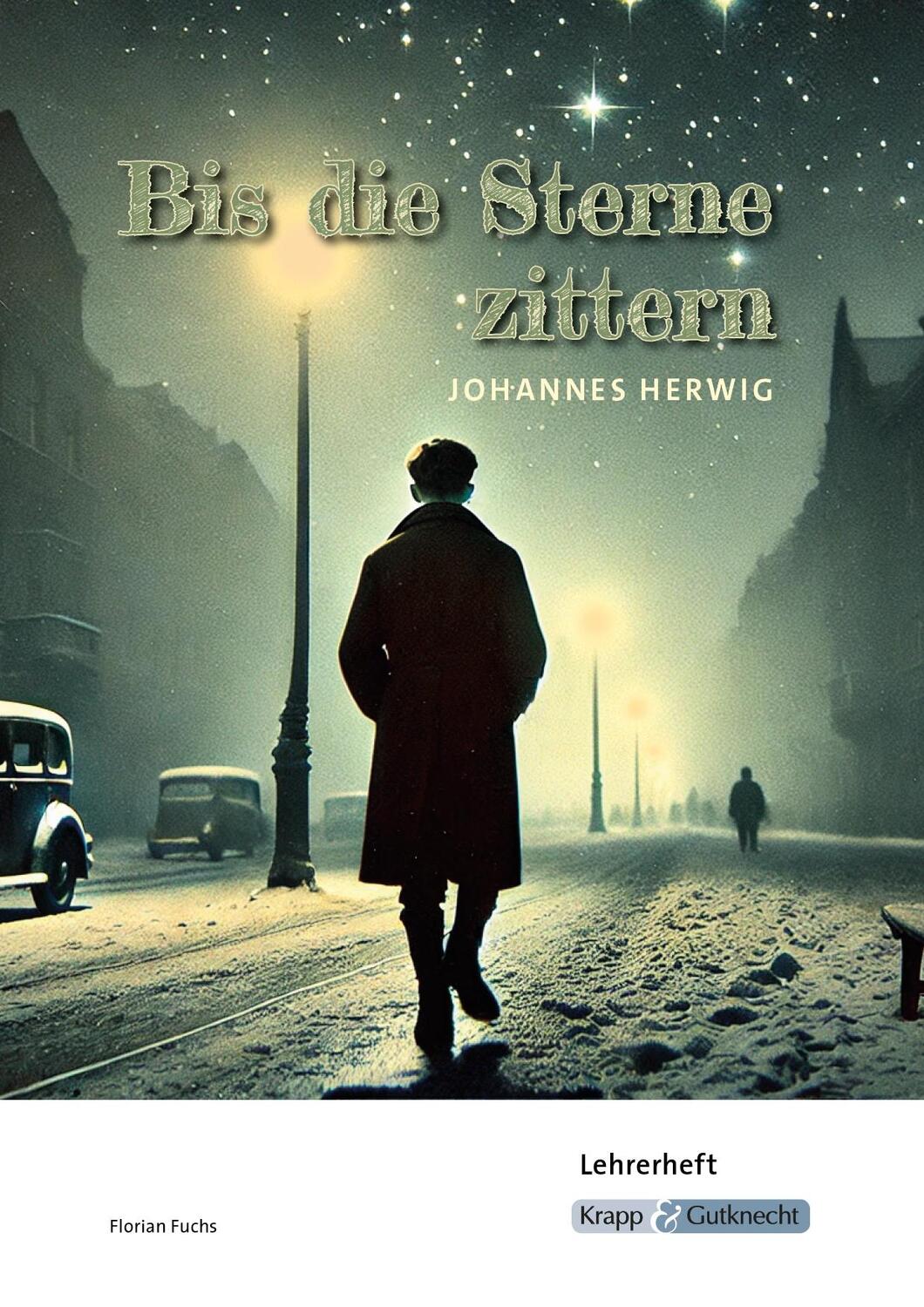 Cover: 9783963231889 | Bis die Sterne zittern - Johannes Herwig - Lehrerheft | Herwig (u. a.)