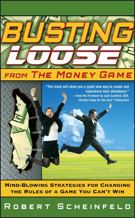 Cover: 9780470047491 | Busting Loose from the Money Game | Robert Scheinfeld | Buch | 2006