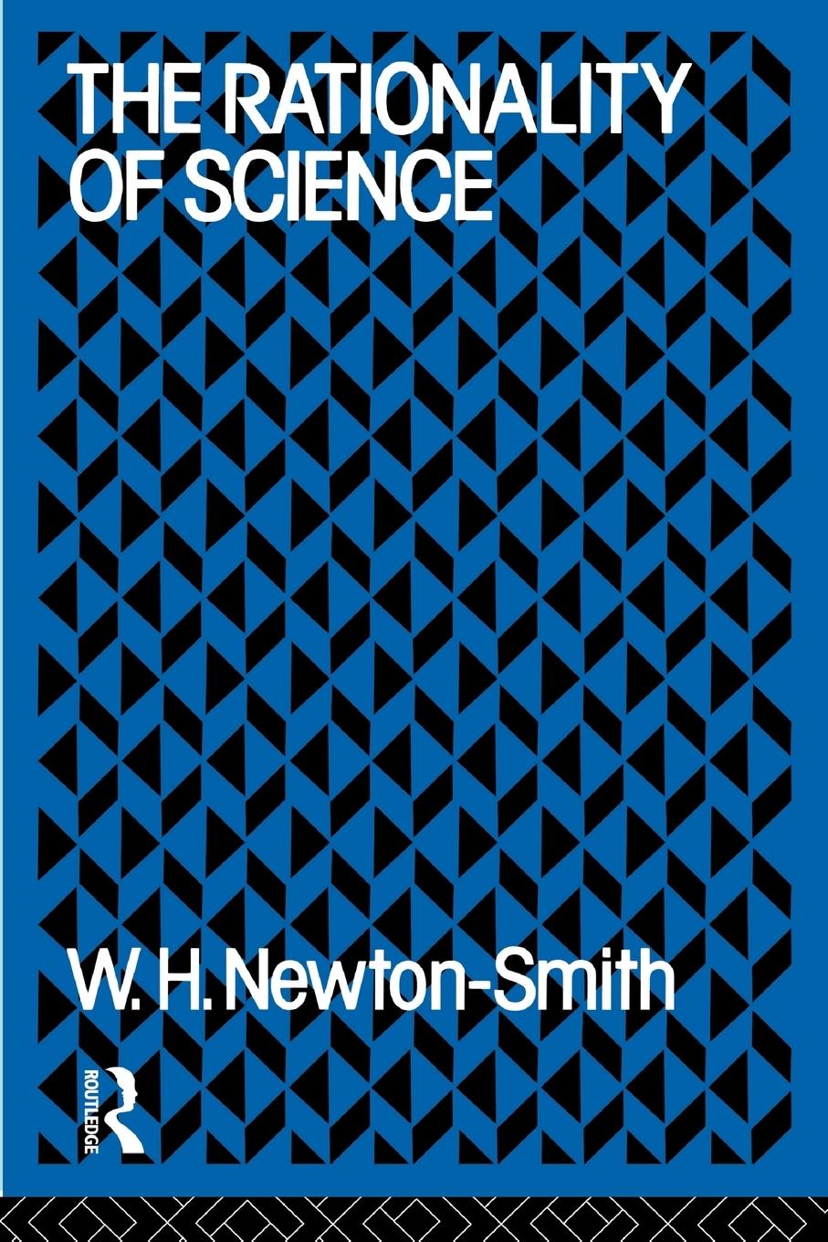 Cover: 9780415058773 | The Rationality of Science | W. H. Newton-Smith | Taschenbuch | 1981