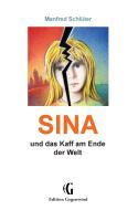 Cover: 9783732231911 | SINA | und das Kaff am Ende der Welt | Manfred Schlüter | Taschenbuch