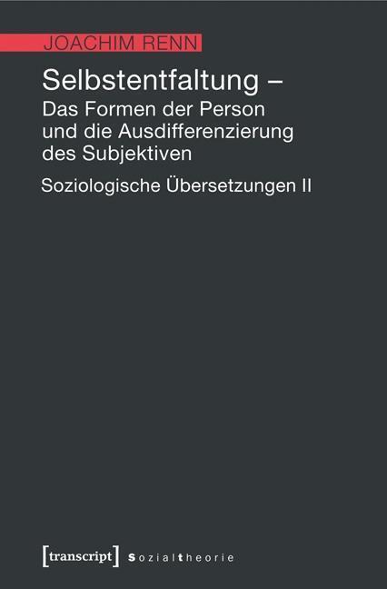 Cover: 9783837633597 | Selbstentfaltung - Das Formen der Person und die Ausdifferenzierung...