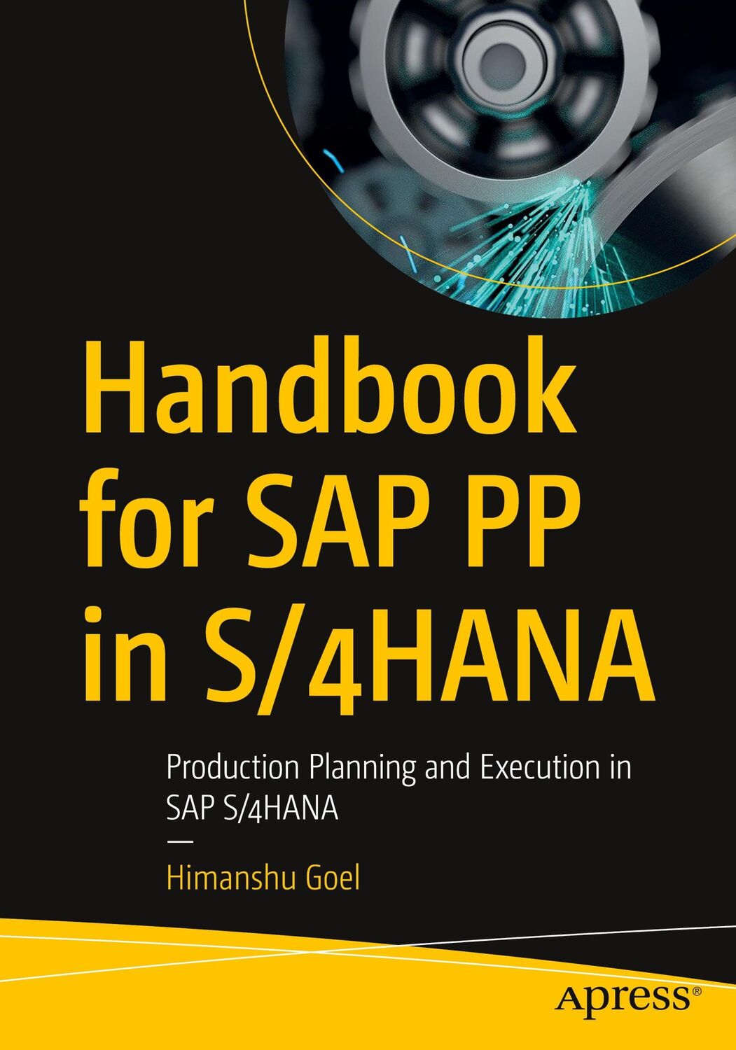 Cover: 9781484285657 | Handbook for SAP PP in S/4HANA | Himanshu Goel | Taschenbuch | xvii