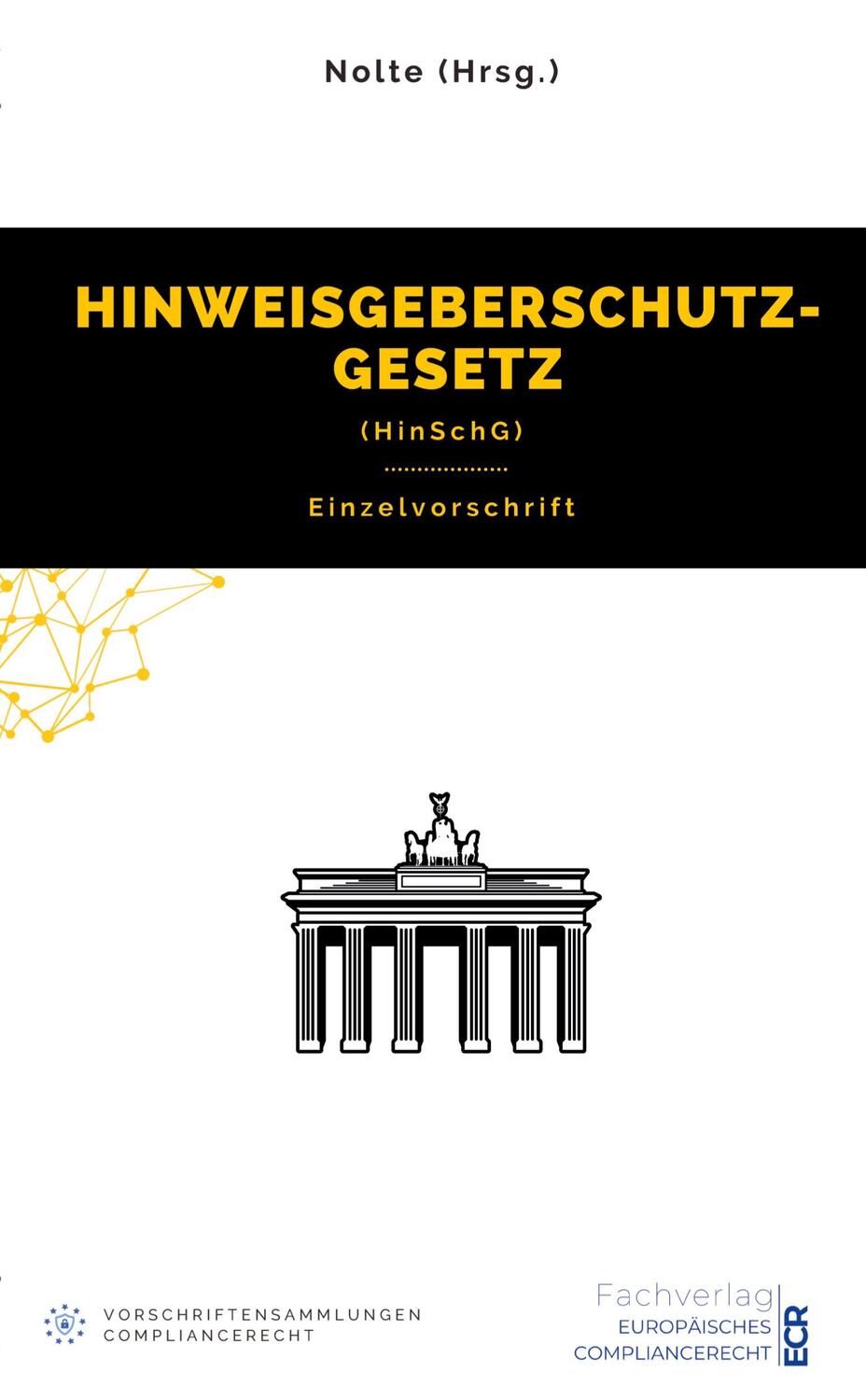 Cover: 9783384080882 | Hinweisgeberschutzgesetz (HinSchG) | Gesetzestext (Einzelvorschrift)