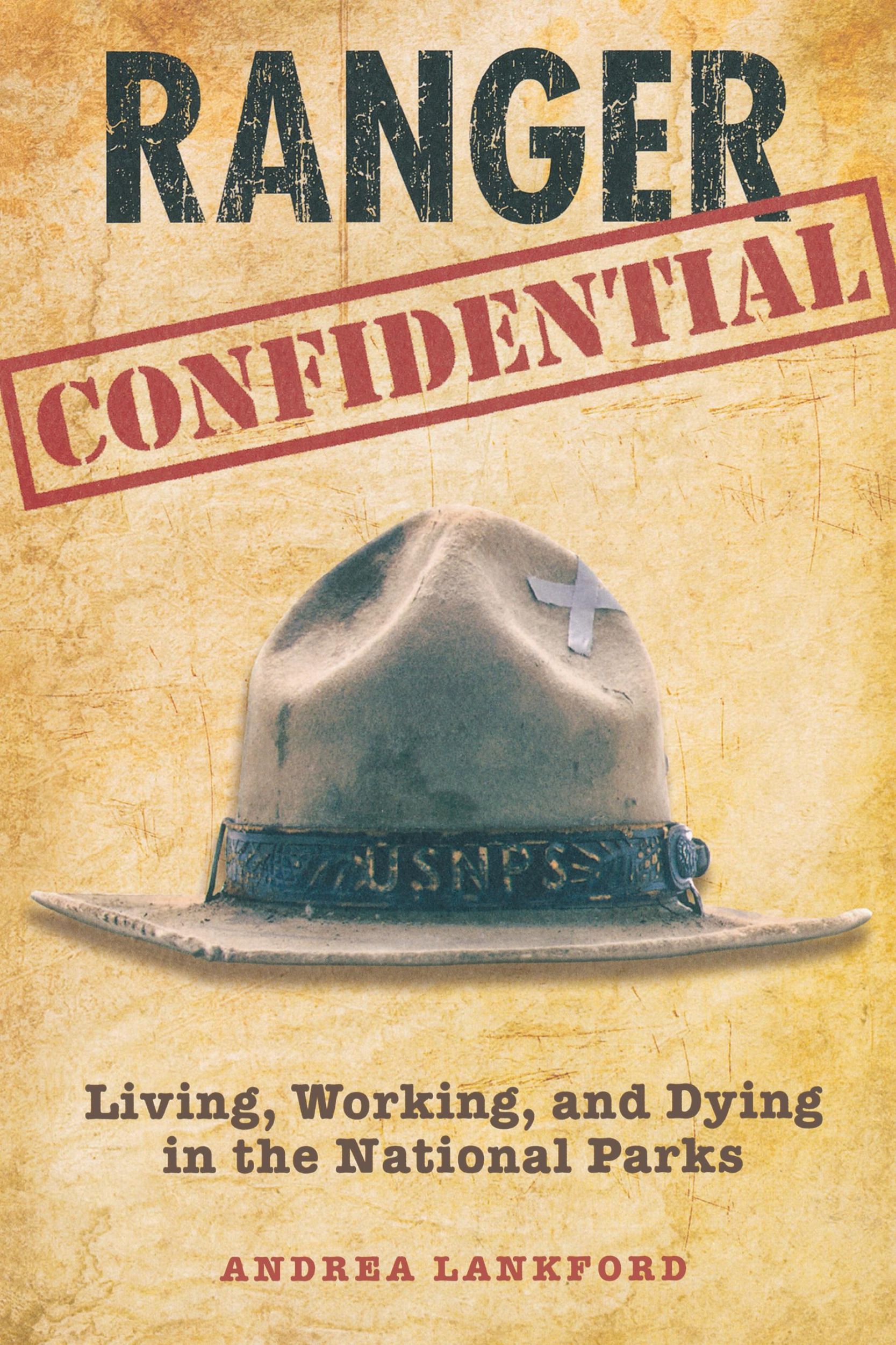 Cover: 9780762752638 | Ranger Confidential | Living, Working, And Dying In The National Parks