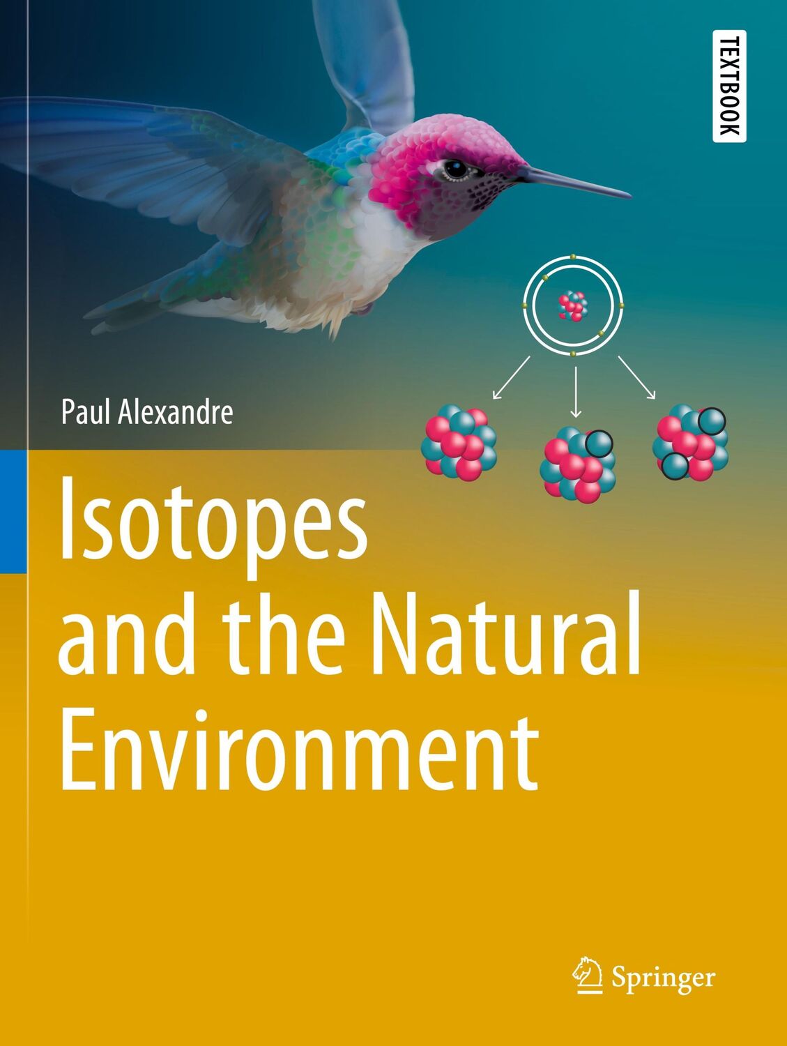 Cover: 9783030336547 | Isotopes and the Natural Environment | Paul Alexandre | Taschenbuch