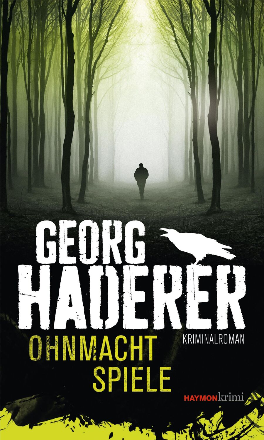 Cover: 9783709978290 | Ohnmachtspiele | Kriminalroman | Georg Haderer | Taschenbuch | 384 S.