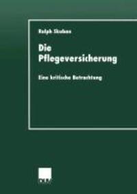 Cover: 9783824444137 | Die Pflegeversicherung | Eine kritische Betrachtung | Ralph Skuban