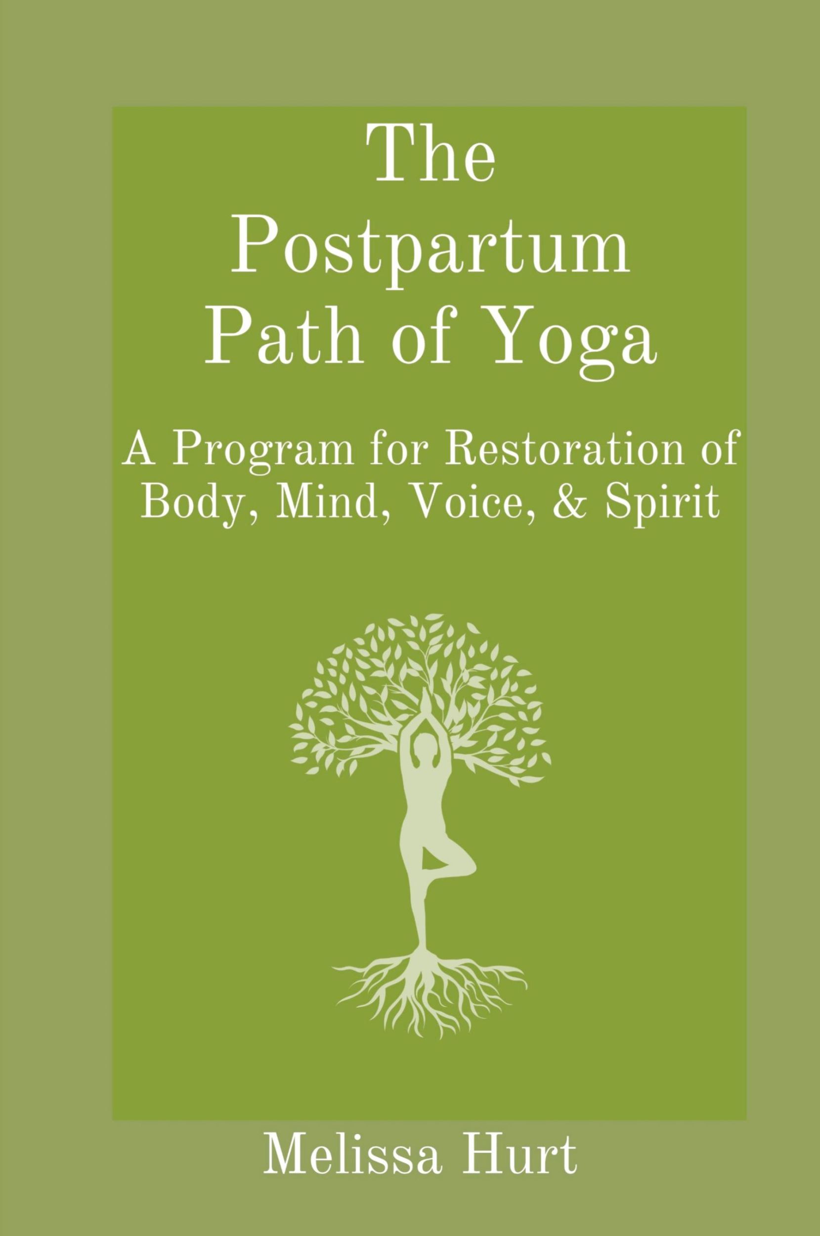 Cover: 9798218106515 | The Postpartum Path of Yoga | Melissa Hurt | Taschenbuch | Paperback