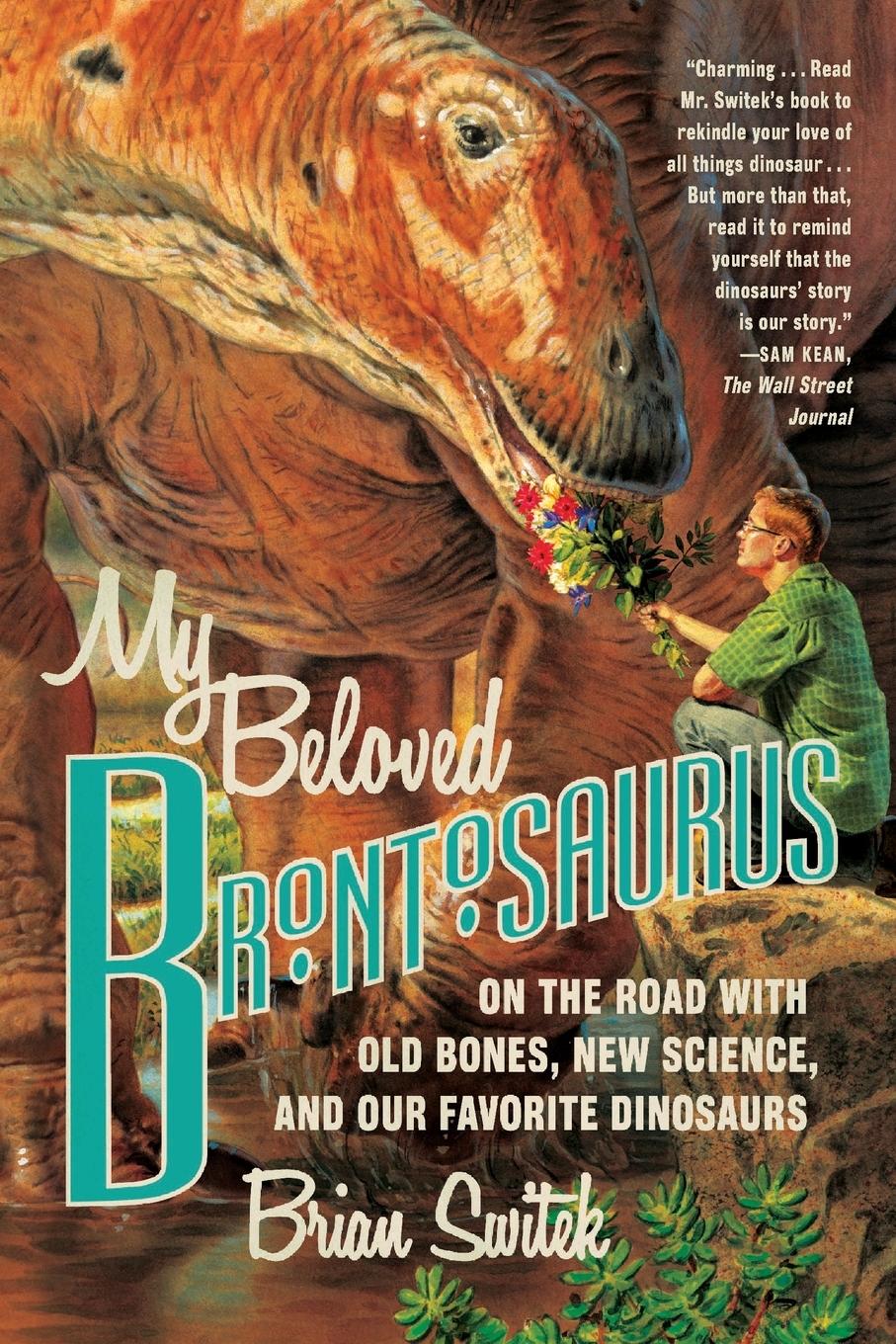 Cover: 9780374534264 | My Beloved Brontosaurus | Brian Switek | Taschenbuch | Englisch | 2014