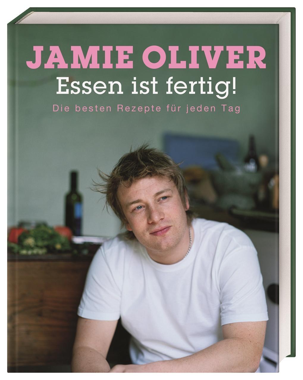 Cover: 9783831007295 | Essen ist fertig! | Die besten Rezepte für jeden Tag | Jamie Oliver