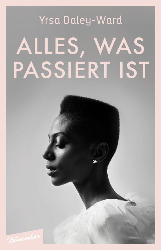 Cover: 9783351050672 | Alles, was passiert ist | Yrsa Daley-Ward | Buch | Klappenbroschur