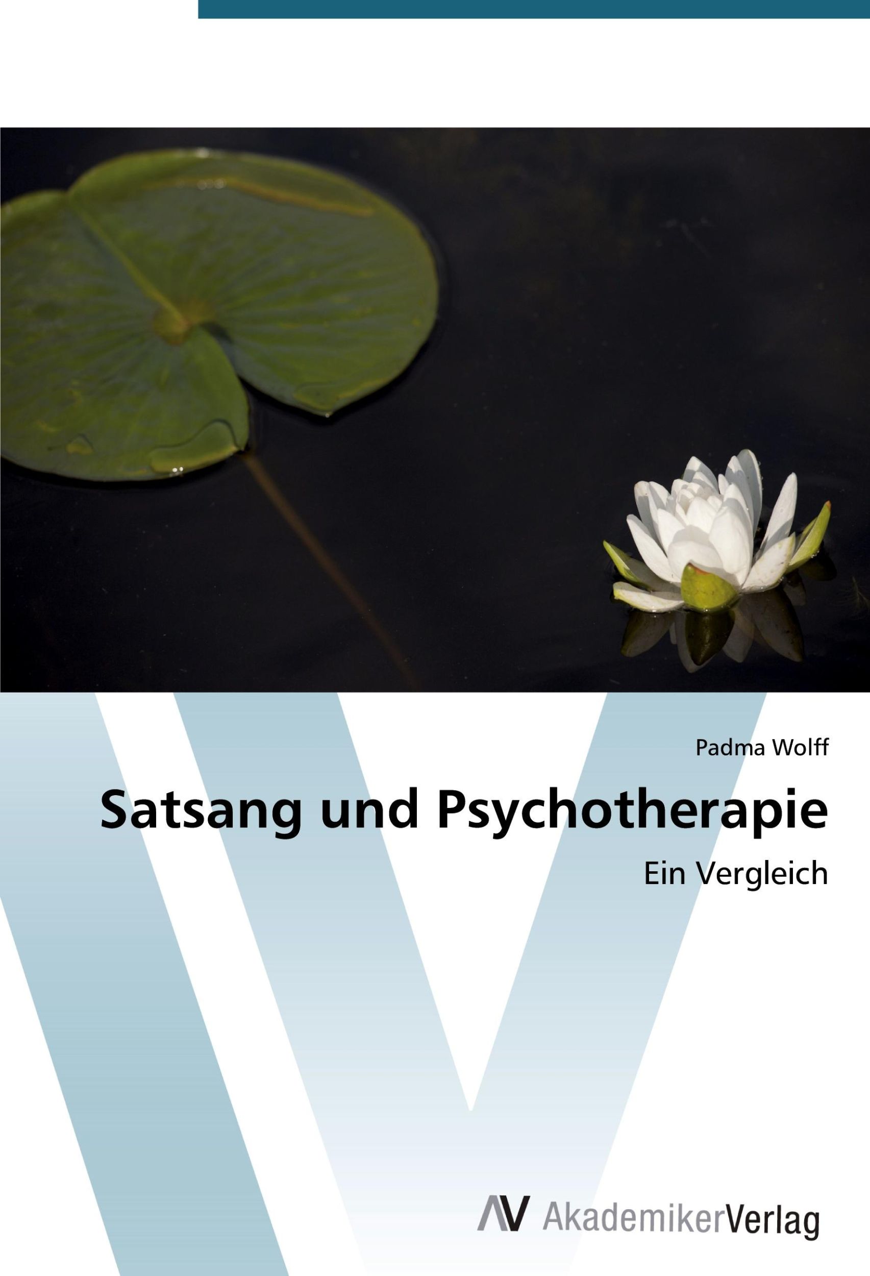 Cover: 9783639417531 | Satsang und Psychotherapie | Ein Vergleich | Padma Wolff | Taschenbuch