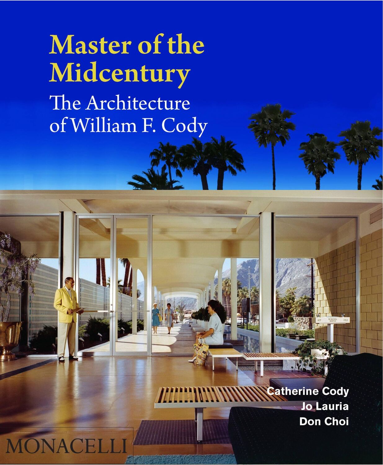 Cover: 9781580935302 | Master of the Midcentury | The Architecture of William F. Cody | Buch