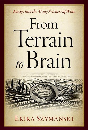 Cover: 9780197640319 | From Terrain to Brain | Forays into the Many Sciences of Wine | Buch