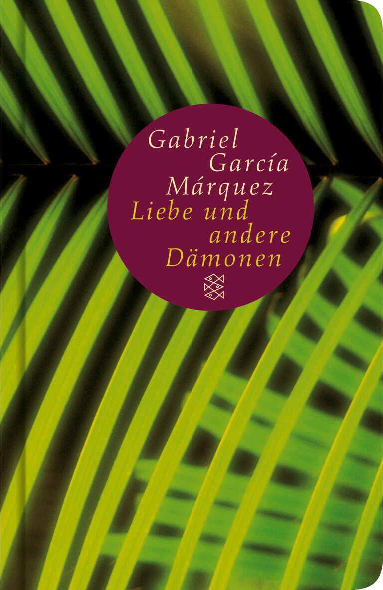 Cover: 9783596509553 | Von der Liebe und anderen Dämonen | Gabriel García Márquez | Buch