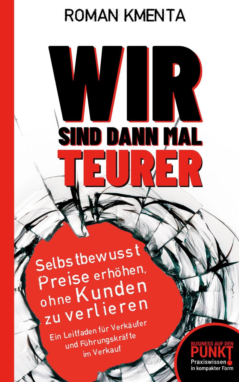 Cover: 9783347925182 | Wir sind dann mal teurer | Roman Kmenta | Taschenbuch | Paperback