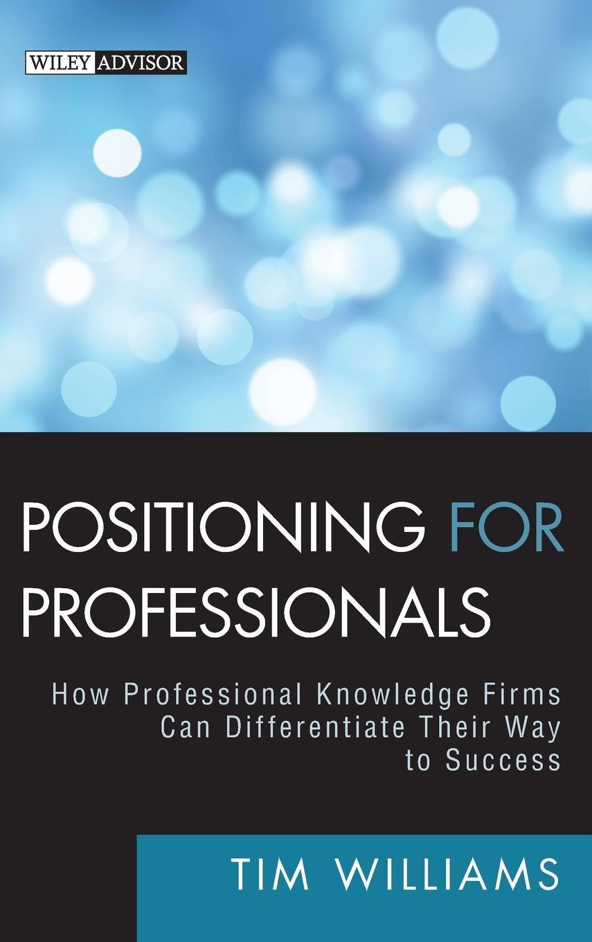 Cover: 9780470587157 | Positioning for Professionals | Tim Williams | Buch | 208 S. | 2010