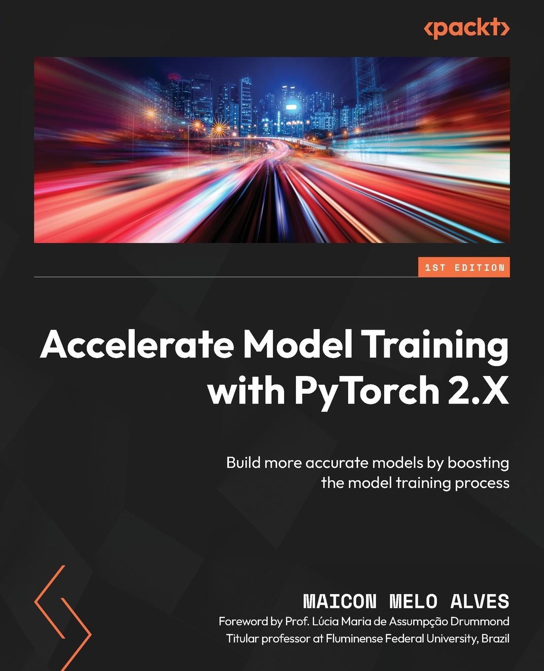 Cover: 9781805120100 | Accelerate Model Training with PyTorch 2.X | Maicon Melo Alves | Buch