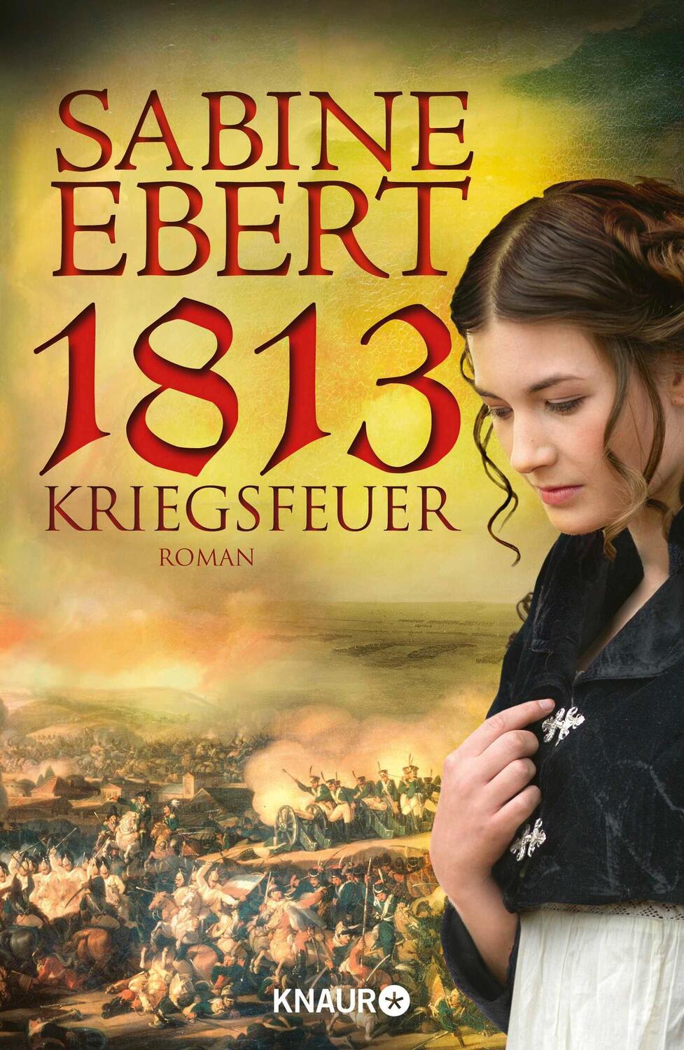 Cover: 9783426652145 | 1813 - Kriegsfeuer | Sabine Ebert | Buch | 923 S. | Deutsch | 2013