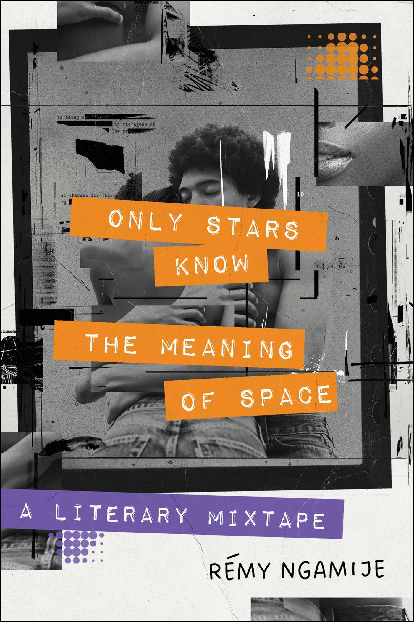 Cover: 9781668012468 | Only Stars Know the Meaning of Space | A Literary Mixtape | Ngamije