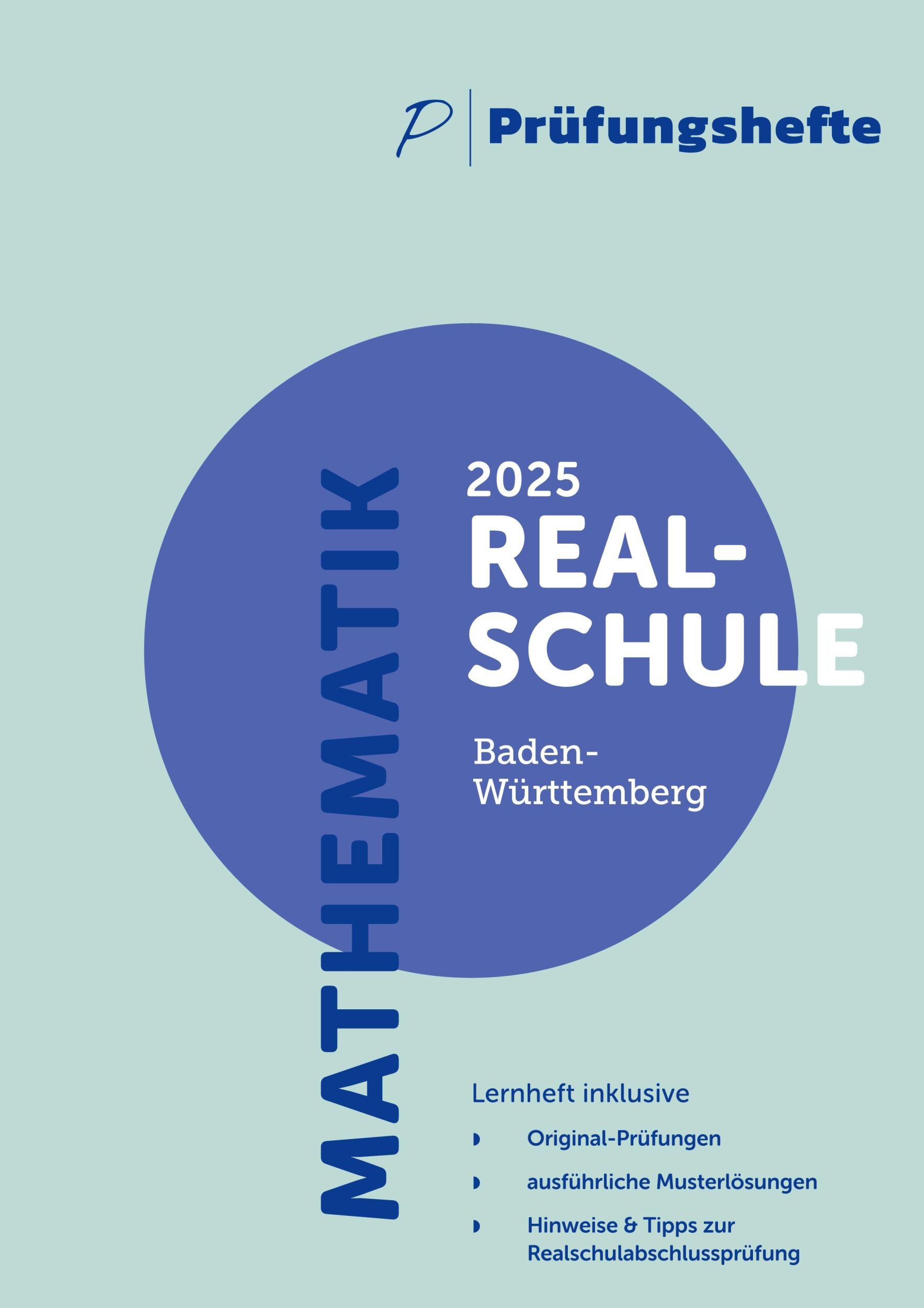 Cover: 9783911046350 | Prüfungsheft - 2025 Mathematik Realschule - Baden-Württemberg -...