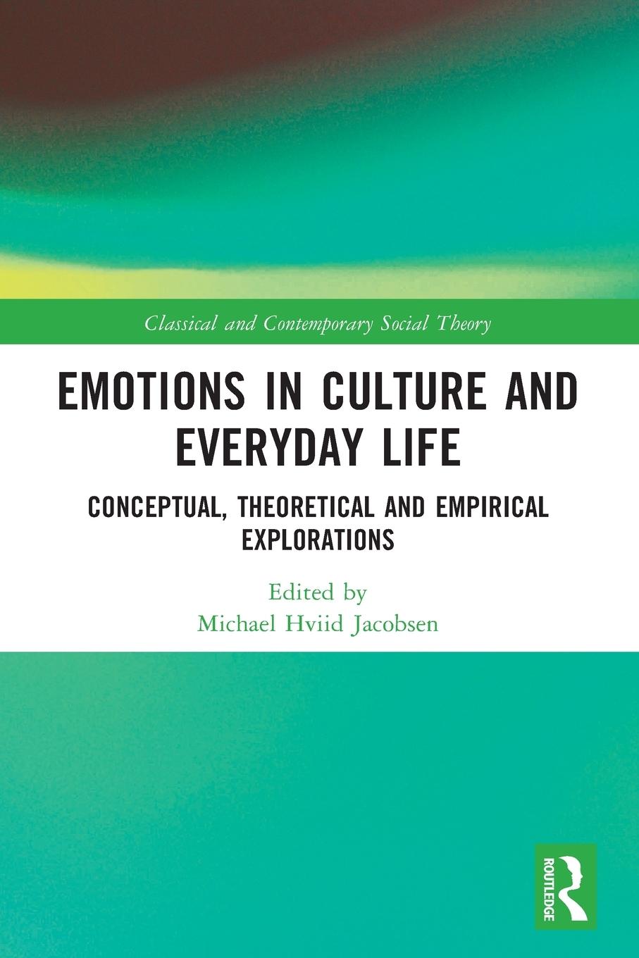 Cover: 9781032077314 | Emotions in Culture and Everyday Life | Michael Hviid Jacobsen | Buch