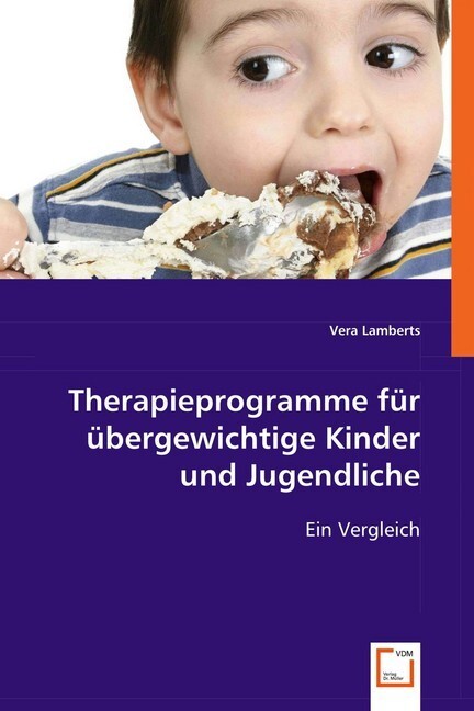 Cover: 9783639062984 | Therapieprogramme für übergewichtige Kinder und Jugendliche | Lamberts