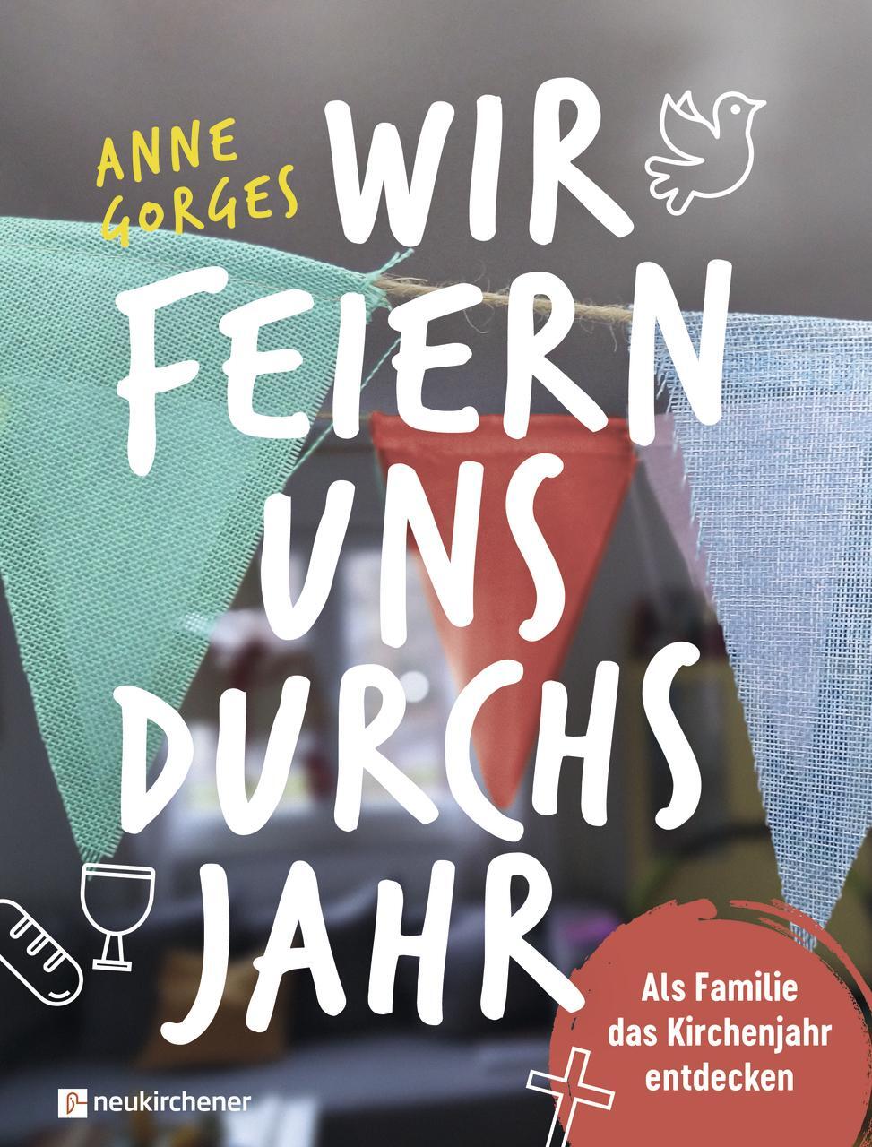 Cover: 9783761568583 | Wir feiern uns durchs Jahr | Als Familie das Kirchenjahr entdecken