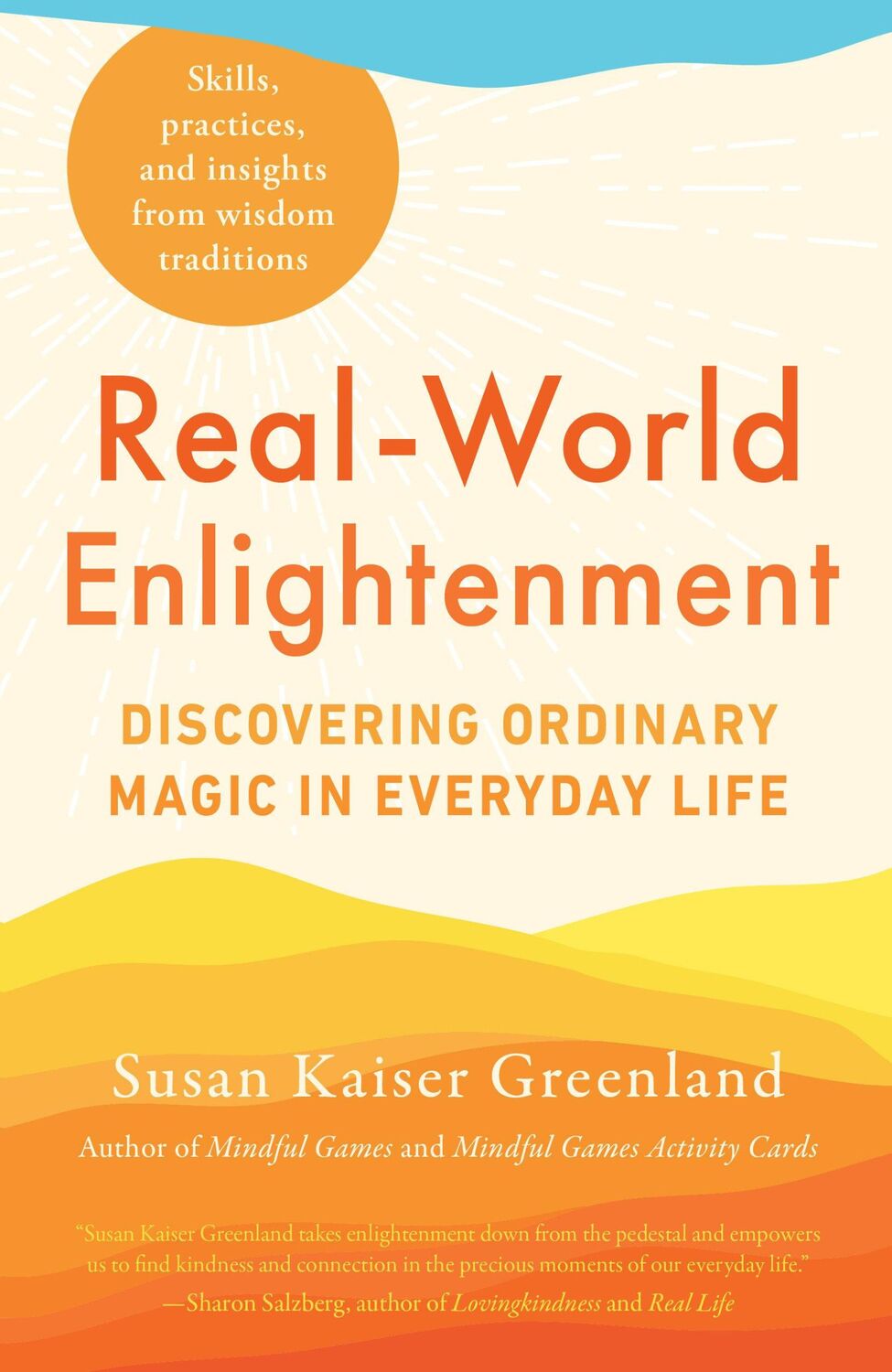 Cover: 9781611809350 | Real-World Enlightenment | Discovering Ordinary Magic in Everyday Life