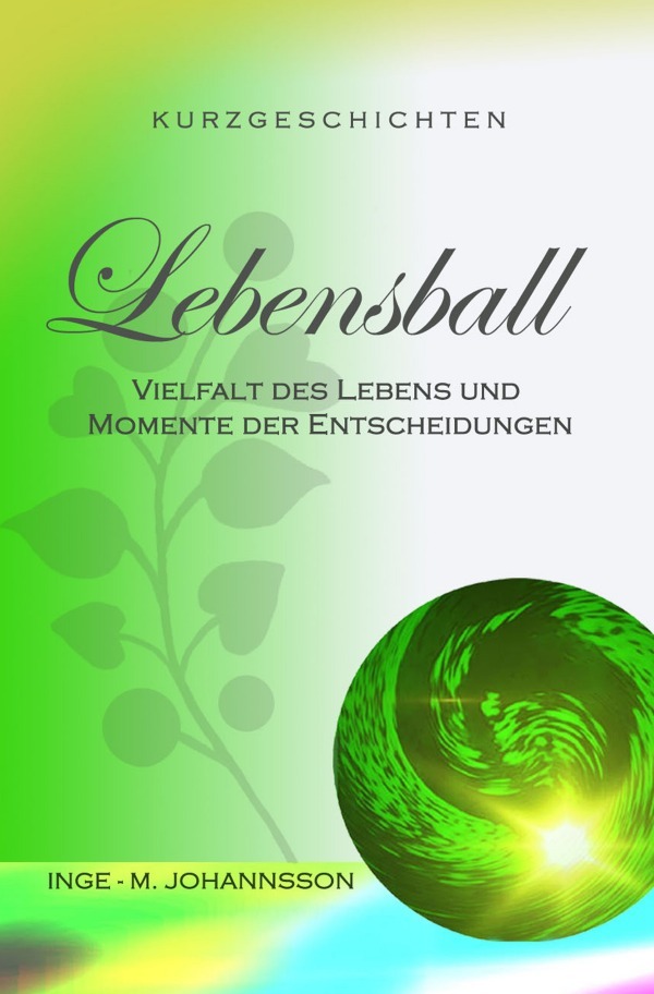 Cover: 9783818743253 | Lebensball | Vielfalt des Lebens und Momente der Entscheidungen | Buch