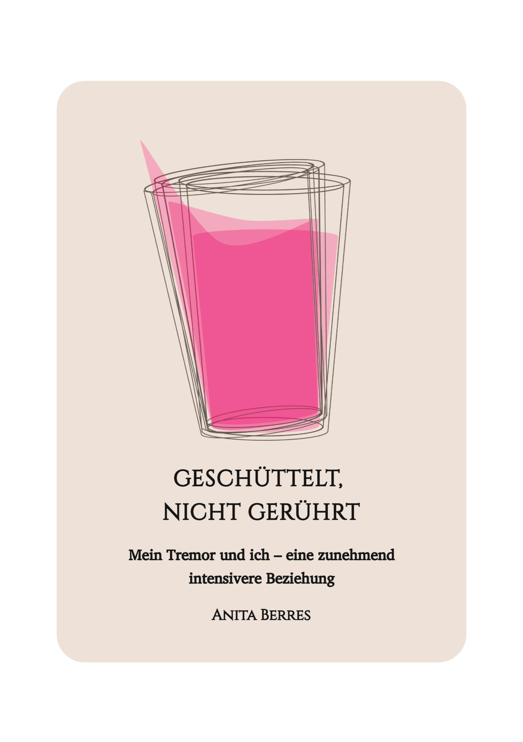 Cover: 9783384144720 | Geschüttelt, nicht gerührt | Anita Berres | Taschenbuch | Deutsch