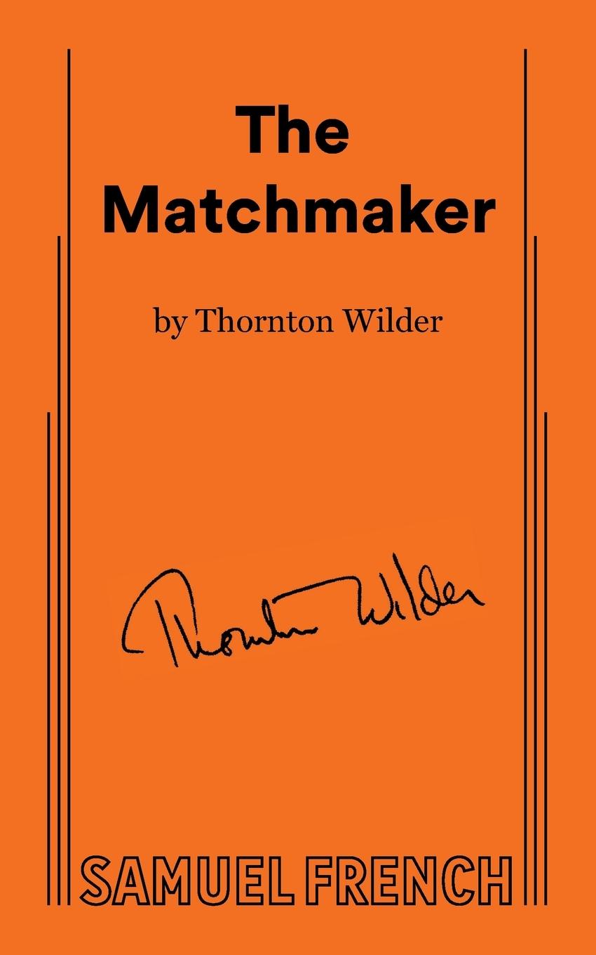 Cover: 9780573612220 | Matchmaker | Thornton Wilder | Taschenbuch | Englisch | 2010