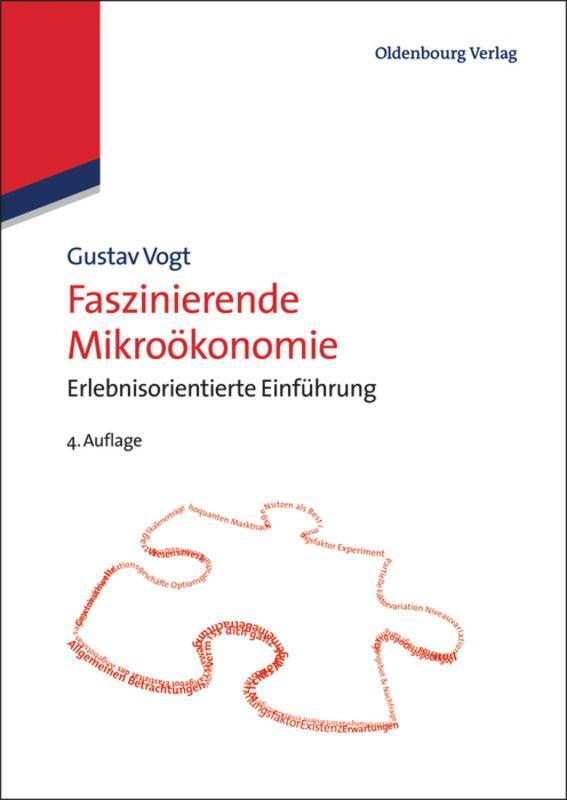 Cover: 9783486721010 | Faszinierende Mikroökonomie | Erlebnisorientierte Einführung | Vogt